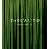 Kristine Potter: Dark Waters - Hardcover