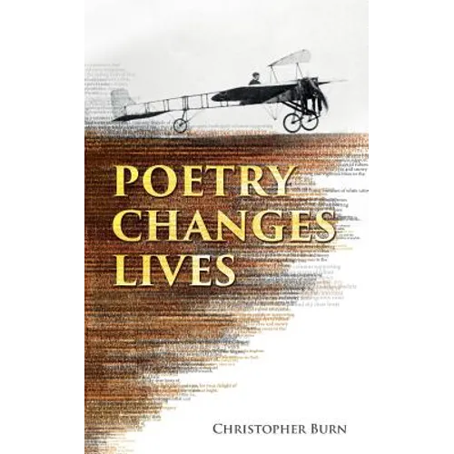 Poetry Changes Lives: Daily Thoughts on Poetry and History