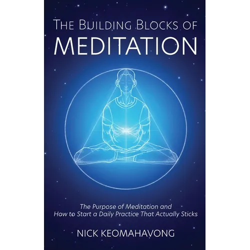 The Building Blocks of Meditation