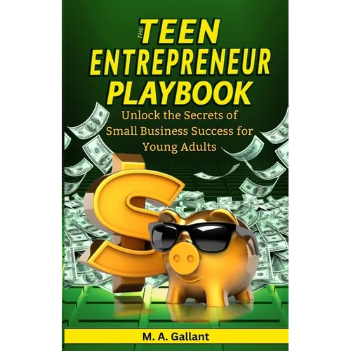 The Teen Entrepreneur Playbook