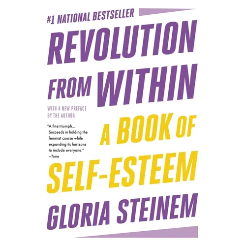 Revolution from Within: A Book of Self-Esteem