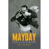 Mayday: A Saga of the Big Mothers