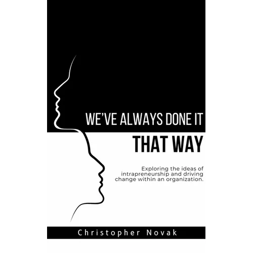 We've Always Done It That Way.