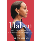 Haben: The Deafblind Woman Who Conquered Harvard Law - Hardcover