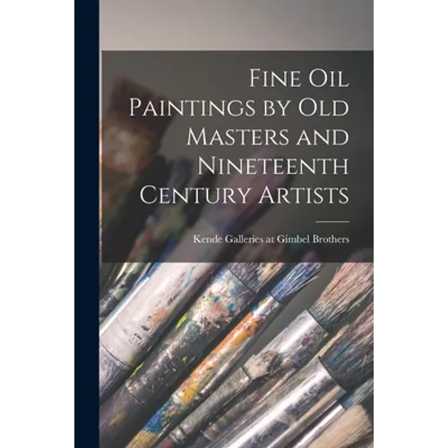 Fine Oil Paintings by Old Masters and Nineteenth Century Artists