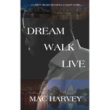 Dream. Walk. Live. - Paperback