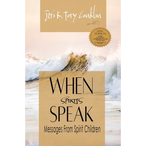 When Spirits Speak: Messages from Spirit Children