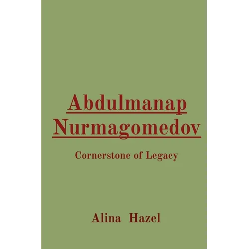 Abdulmanap Nurmagomedov: Cornerstone of Legacy