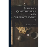 Building Construction and Superintendence - Hardcover