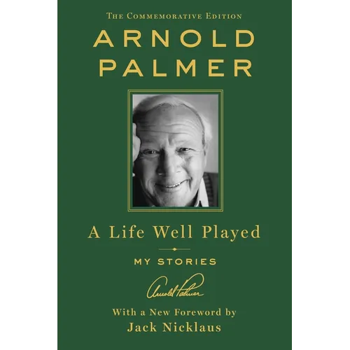 A Life Well Played: My Stories (Commemorative Edition)