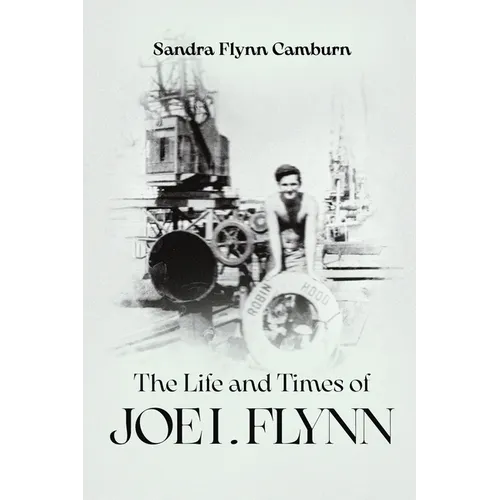 The Life and Times of Joe I. Flynn