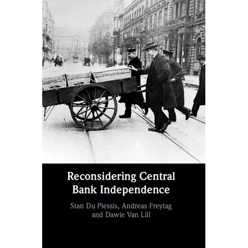 Reconsidering Central Bank Independence