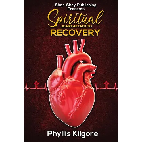 Spiritual Heart Attack to Recovery