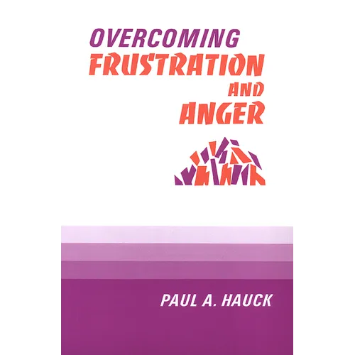 Overcoming Frustration and Anger,