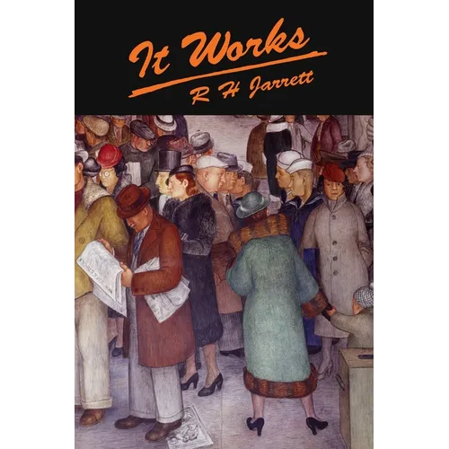 It Works: The Famous Little Red Book That Makes Your Dreams Come True!