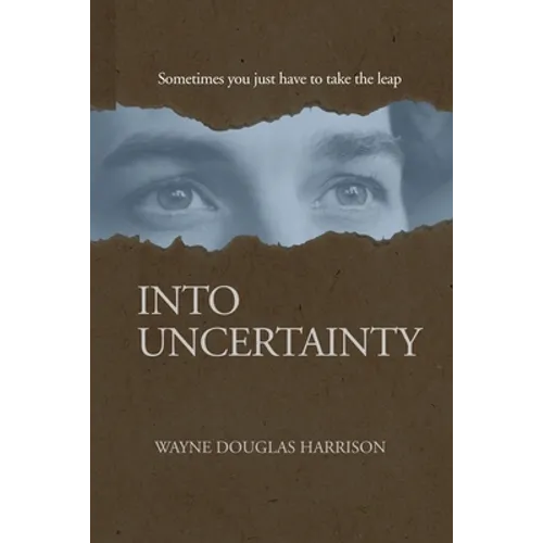 Into Uncertainty