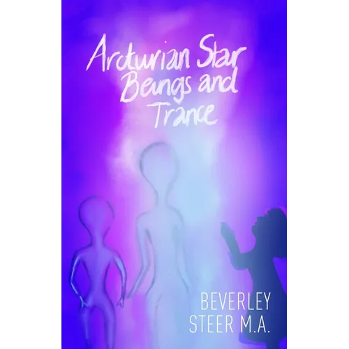 Arcturian Star Beings and Trance