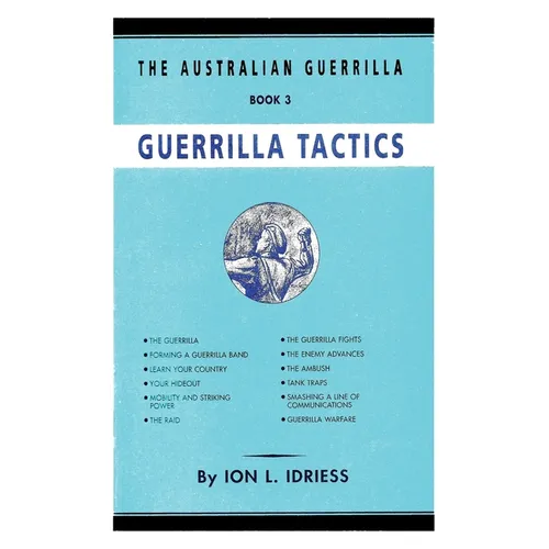 Guerrilla Tactics: The Australian Guerrilla Book 3