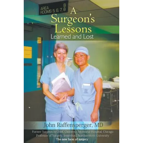 A Surgeon's Lessons, Learned and Lost