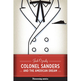 Colonel Sanders and the American Dream