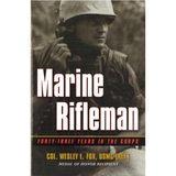 Marine Rifleman: Forty-Three Years in the Corps - Paperback