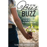 Let the Bees Buzz