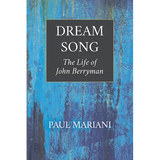 Dream Song: The Life of John Berryman - Paperback