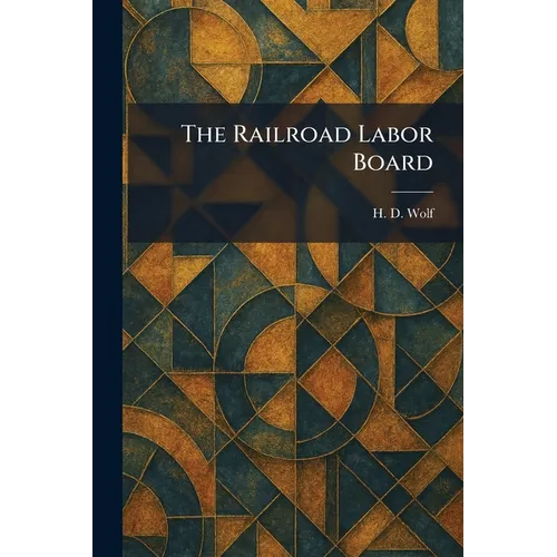 The Railroad Labor Board