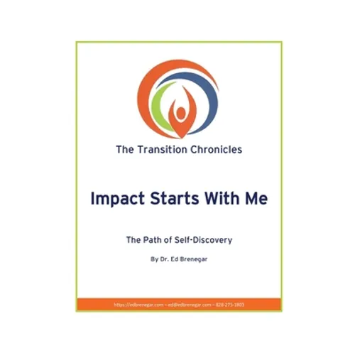 Impact Starts With Me: A Path of Self-Discovery