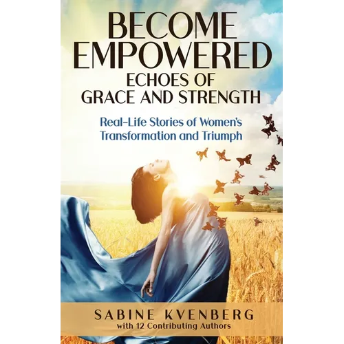 Become Empowered: Echoes of Grace and Strength