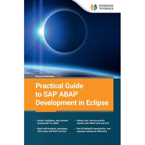Practical Guide to SAP ABAP Development in Eclipse