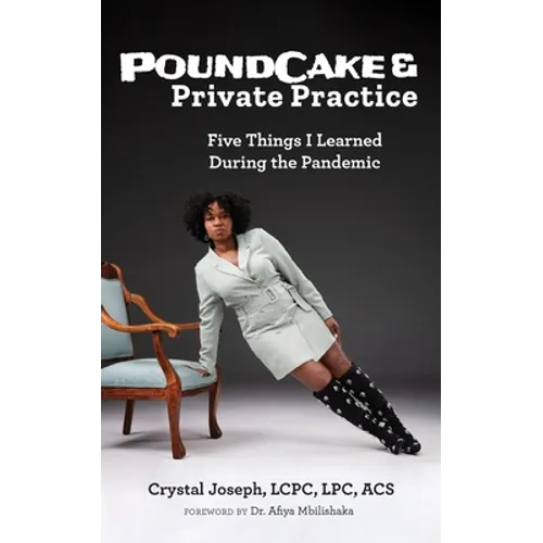 PoundCake & Private Practice: 5 Things I Learned During The Pandemic