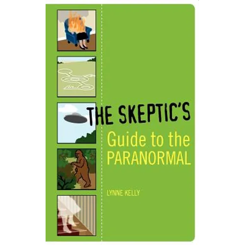 The Skeptic's Guide to the Paranormal