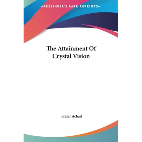 The Attainment Of Crystal Vision