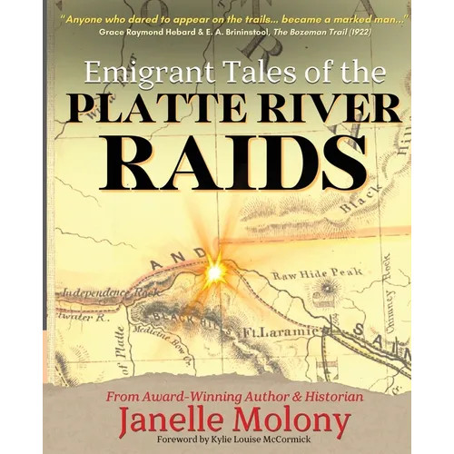 Emigrant Tales of the Platte River Raids