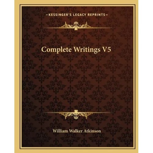 Complete Writings V5
