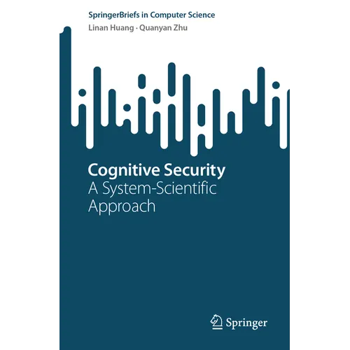 Cognitive Security: A System-Scientific Approach