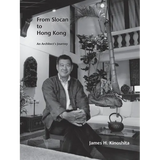 From Slocan to Hong Kong: An Architect's Journey