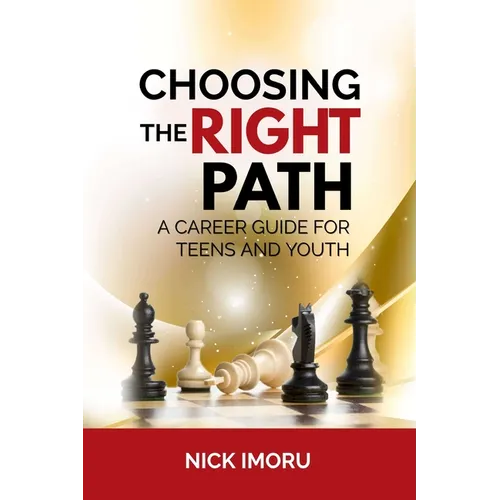 Choosing the Right Path: A Career Guide for Teens and Youth