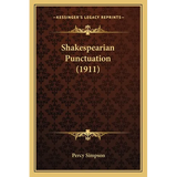 Shakespearian Punctuation (1911) - Paperback