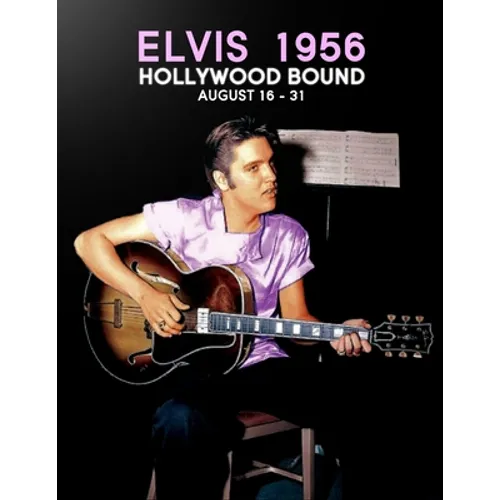 Elvis56HollywoodBound
