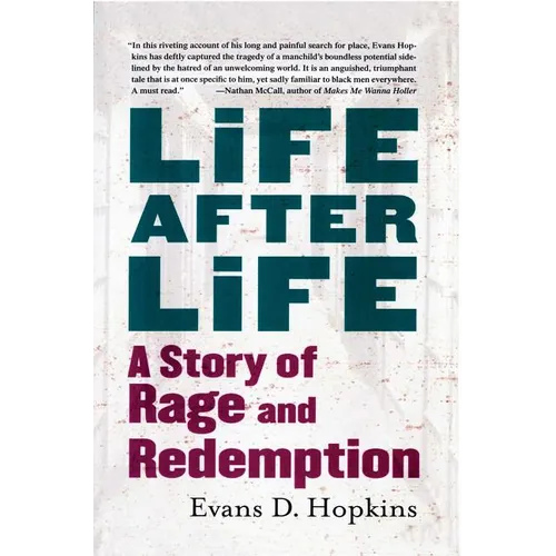 Life After Life: A Story of Rage and Redemption