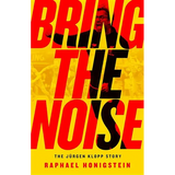 Bring the Noise: The Jürgen Klopp Story - Paperback