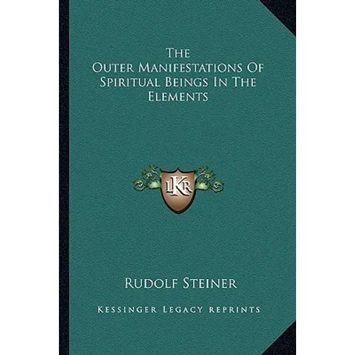 The Outer Manifestations Of Spiritual Beings In The Elements