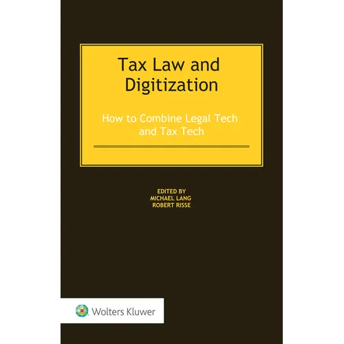Tax Law and Digitization: How to Combine Legal Tech and Tax Tech