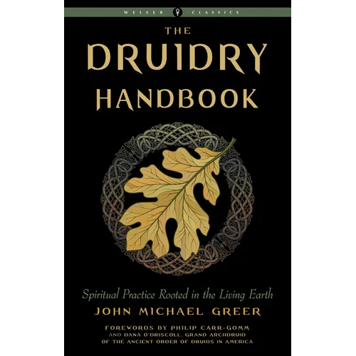 Druidry Handbook: Spiritual Practice Rooted in the Living Earth