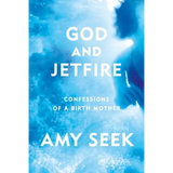 God and Jetfire: Confessions of a Birth Mother