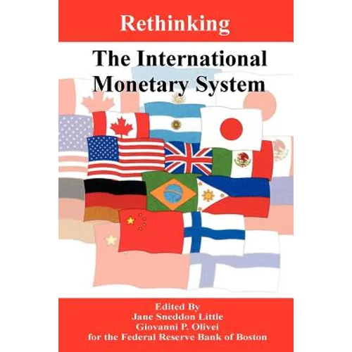 Rethinking the International Monetary System