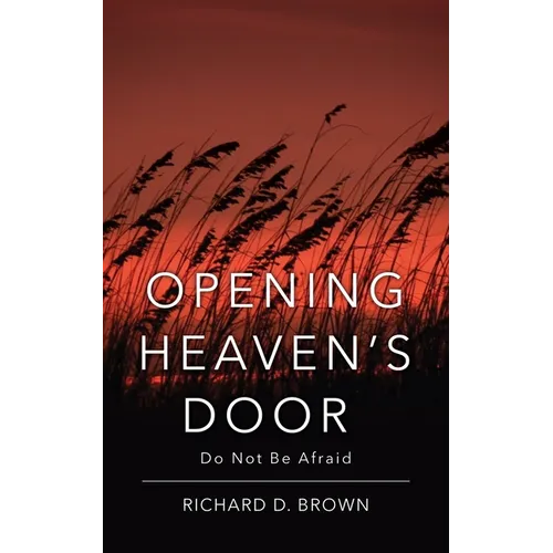 Opening Heaven's Door: Do Not Be Afraid.