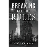 Breaking All The Rules: The Inside Story of the New Race